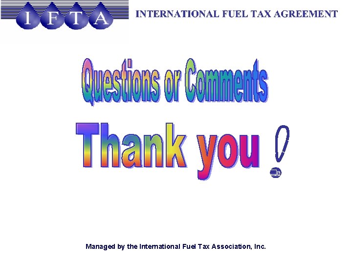 Managed by the International Fuel Tax Association, Inc. 