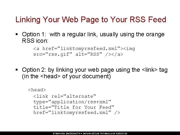 Linking Your Web Page to Your RSS Feed § Option 1: with a regular
