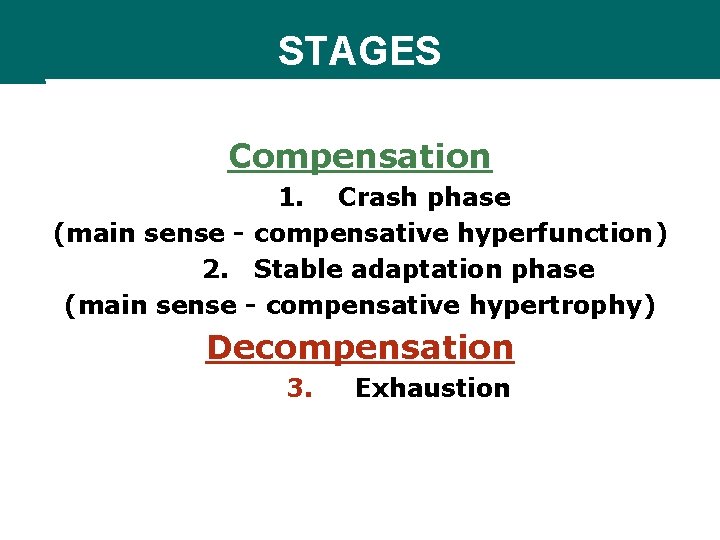 STAGES Compensation 1. Crash phase (main sense - compensative hyperfunction) 2. Stable adaptation phase