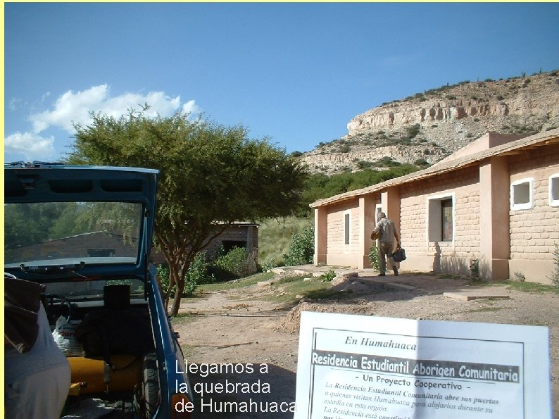 Llegamos a la quebrada de Humahuaca 