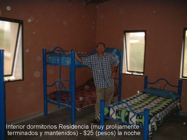 Interior dormitorios Residencia (muy prolijamente terminados y mantenidos) - $25 (pesos) la noche 