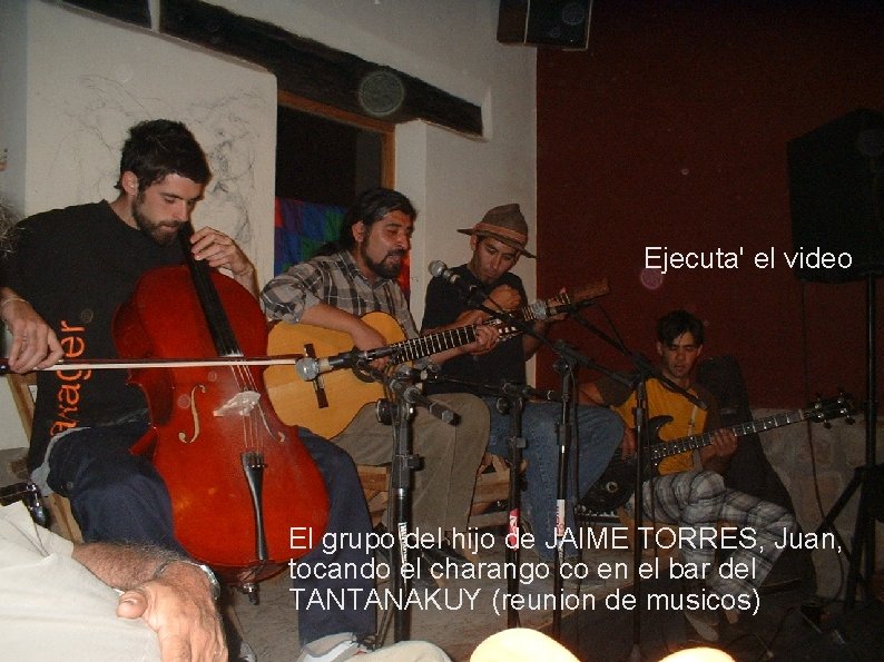 Ejecuta' el video El grupo del hijo de JAIME TORRES, Juan, tocando el charango