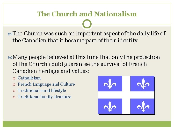 The Church and Nationalism The Church was such an important aspect of the daily