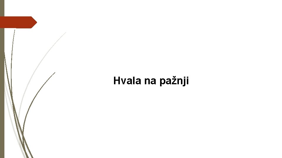 Hvala na pažnji 