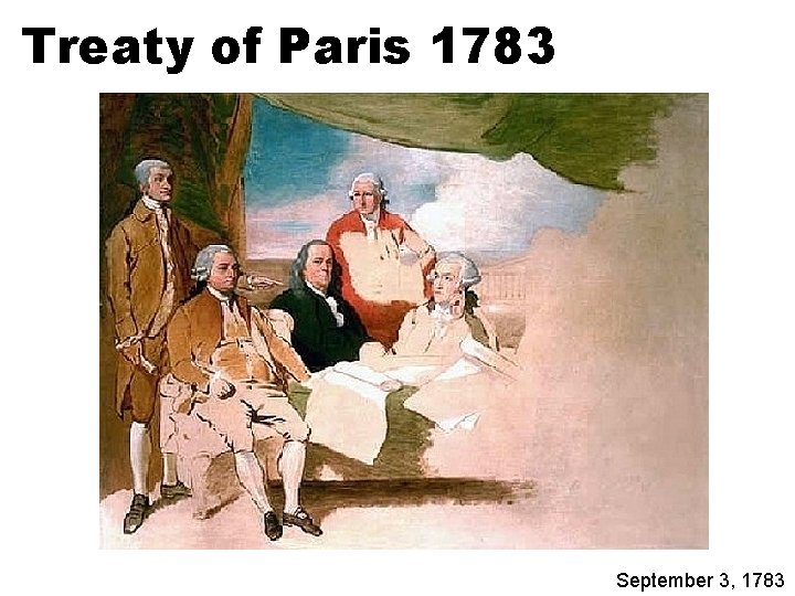 Treaty of Paris 1783 September 3, 1783 