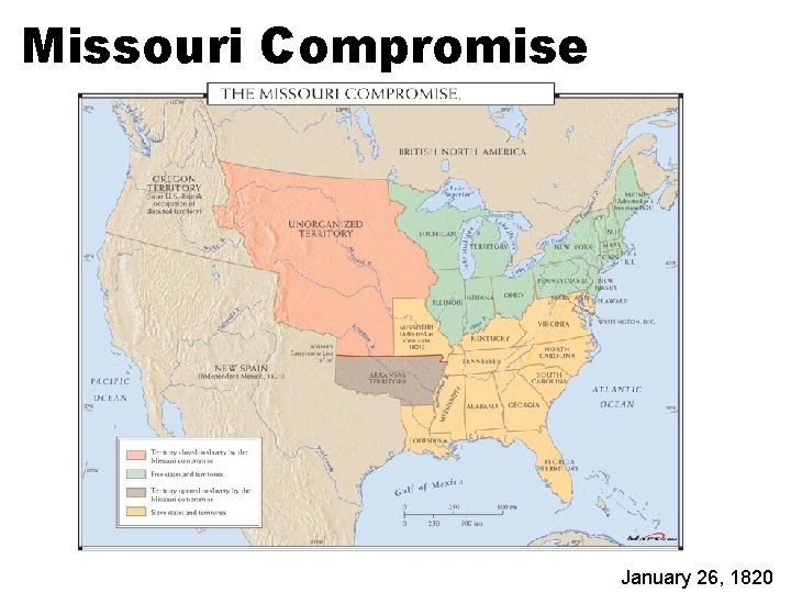 Missouri Compromise January 26, 1820 