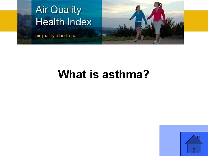 What is asthma? 