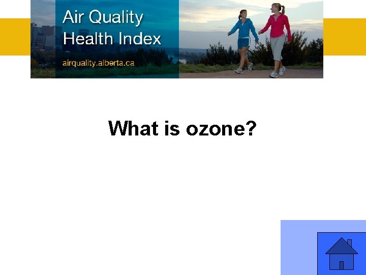 What is ozone? 