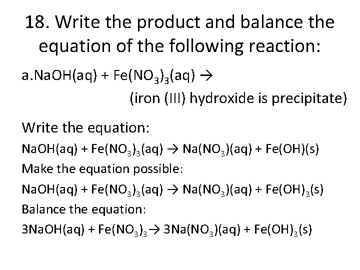 18. Write the product and balance the equation of the following reaction: a. Na.