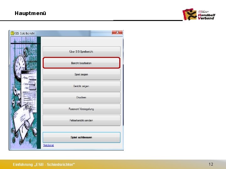 Hauptmenü Einführung „ESB - Schiedsrichter" 12 