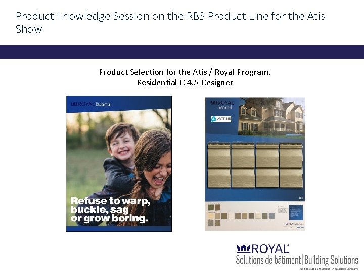 Product Knowledge Session on the RBS Product Line for the Atis Show Product Selection