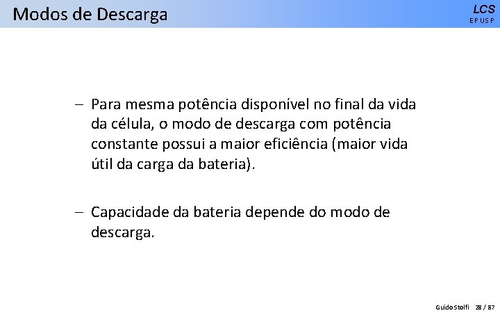 Modos de Descarga LCS EPUSP – Para mesma potência disponível no final da vida