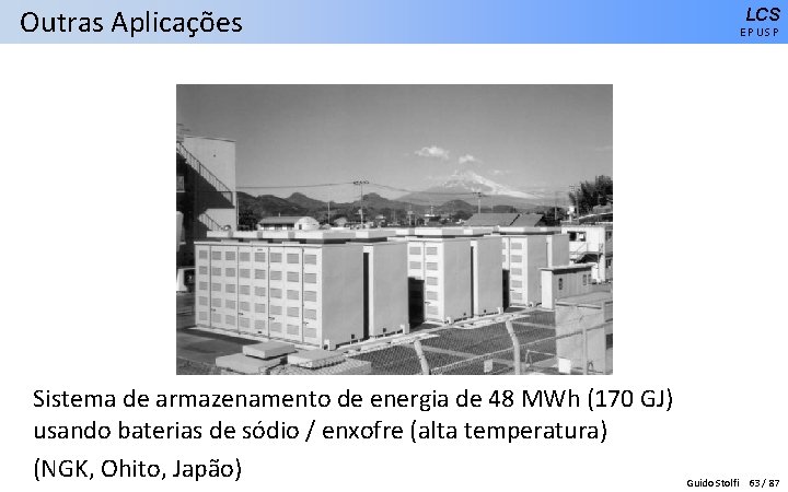 Outras Aplicações Sistema de armazenamento de energia de 48 MWh (170 GJ) usando baterias