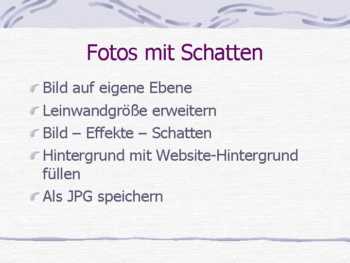 Fotos mit Schatten Bild auf eigene Ebene Leinwandgröße erweitern Bild – Effekte – Schatten