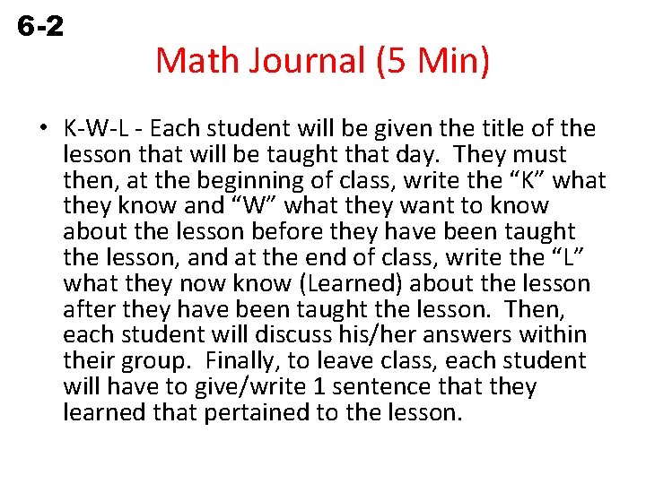 6 -2 Estimating with Percents Math Journal (5 Min) • K-W-L - Each student