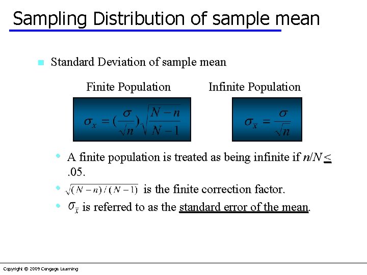 Sampling Distribution of sample mean n Standard Deviation of sample mean Finite Population •