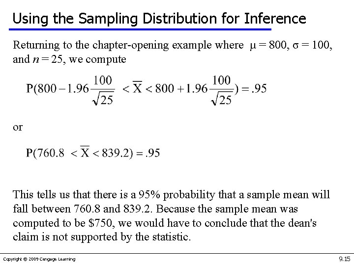 Using the Sampling Distribution for Inference Returning to the chapter-opening example where µ =
