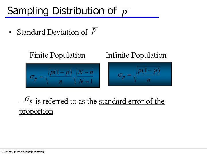 Sampling Distribution of • Standard Deviation of Finite Population Infinite Population – is referred