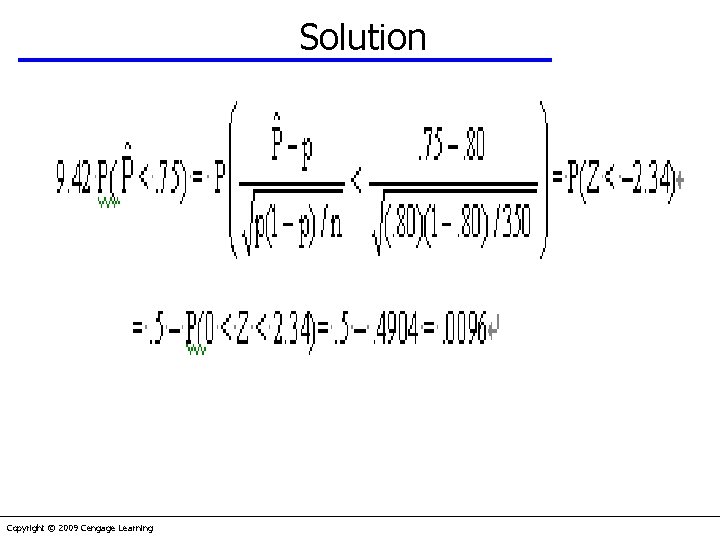 Solution Copyright © 2009 Cengage Learning 