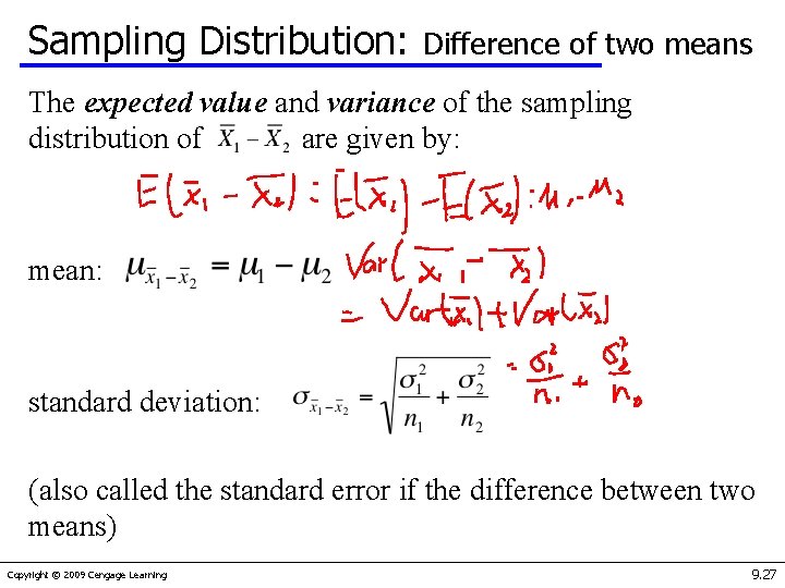 Sampling Distribution: Difference of two means The expected value and variance of the sampling