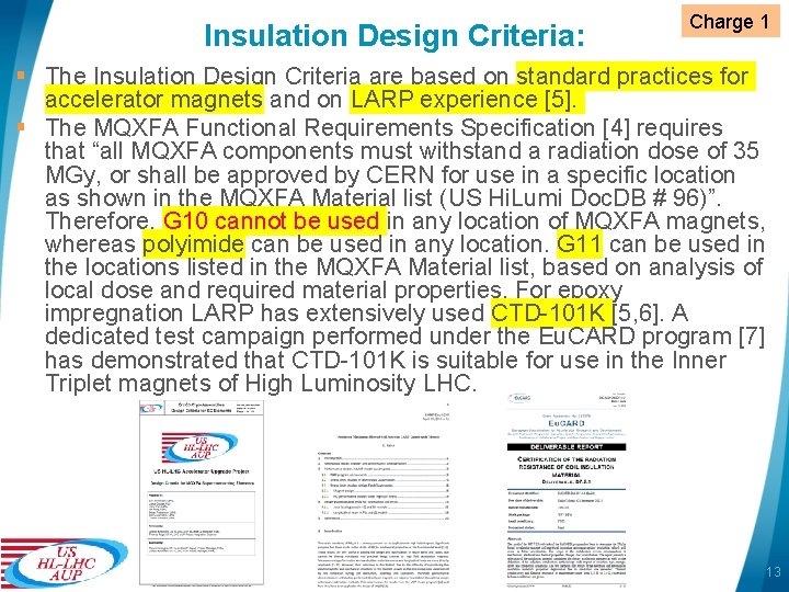 Insulation Design Criteria: Charge 1 § The Insulation Design Criteria are based on standard