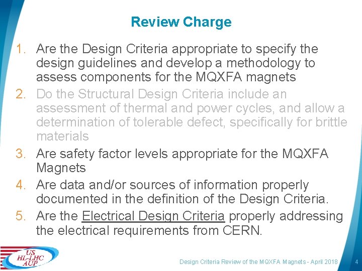 Review Charge 1. Are the Design Criteria appropriate to specify the design guidelines and