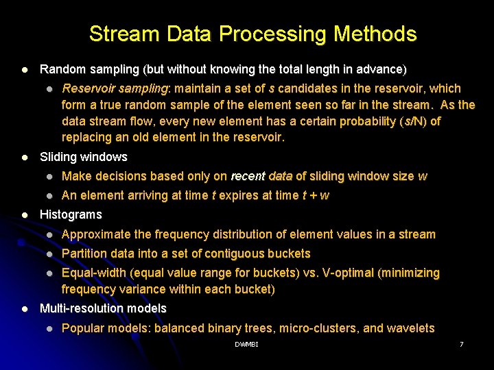 Stream Data Processing Methods Random sampling (but without knowing the total length in advance)