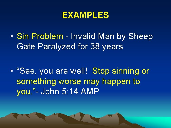 EXAMPLES • Sin Problem - Invalid Man by Sheep Gate Paralyzed for 38 years