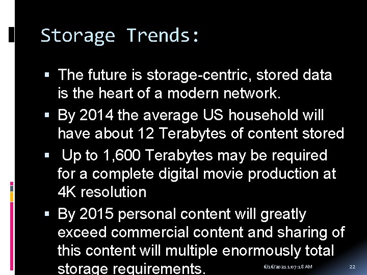 Storage Trends: The future is storage-centric, stored data is the heart of a modern