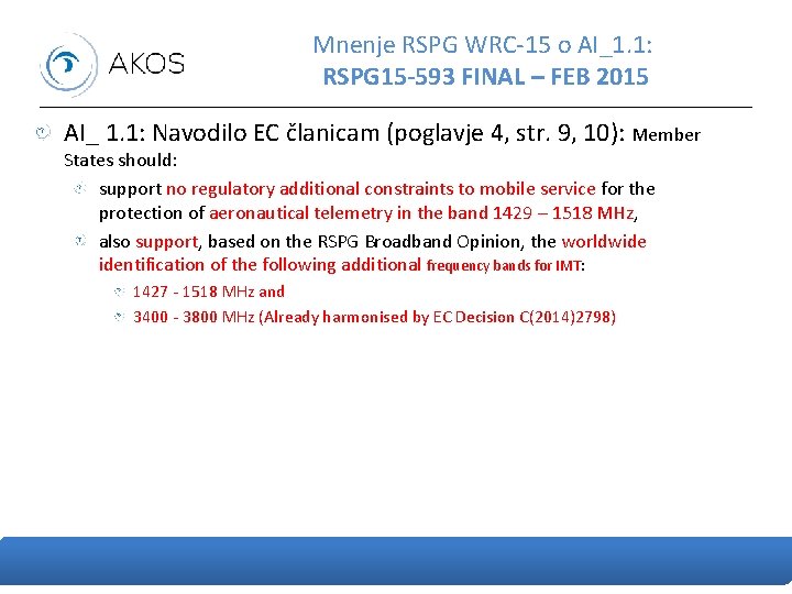 Mnenje RSPG WRC-15 o AI_1. 1: RSPG 15 -593 FINAL – FEB 2015 AI_