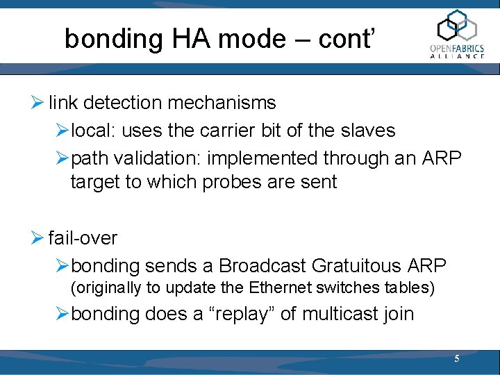 bonding HA mode – cont’ Ø link detection mechanisms Ølocal: uses the carrier bit