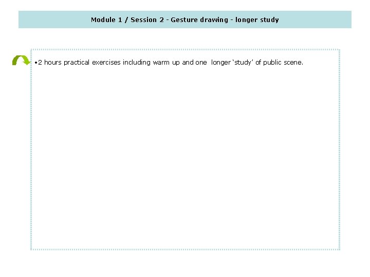 Module 1 / Session 2 - Gesture drawing - longer study • 2 hours