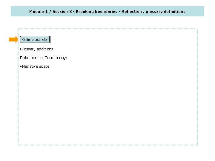 Module 1 / Session 3 - Breaking boundaries - Reflection : glossary definitions Online