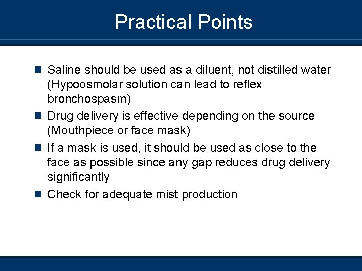 Practical Points n Saline should be used as a diluent, not distilled water (Hypoosmolar