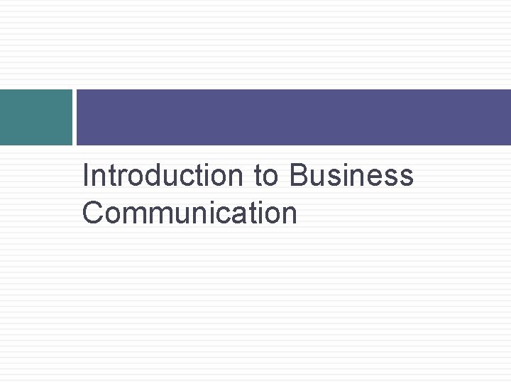 Introduction to Business Communication 