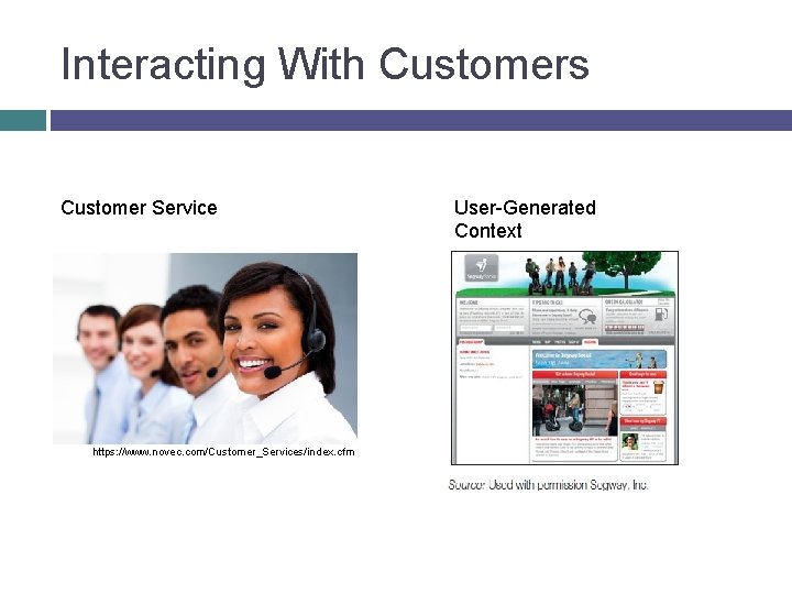 Interacting With Customers Customer Service https: //www. novec. com/Customer_Services/index. cfm User-Generated Context 