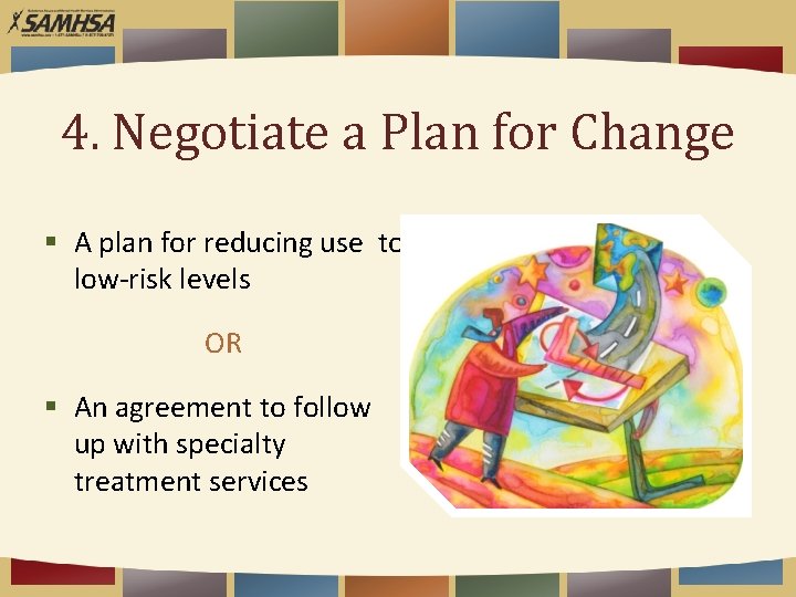 4. Negotiate a Plan for Change § A plan for reducing use to low-risk