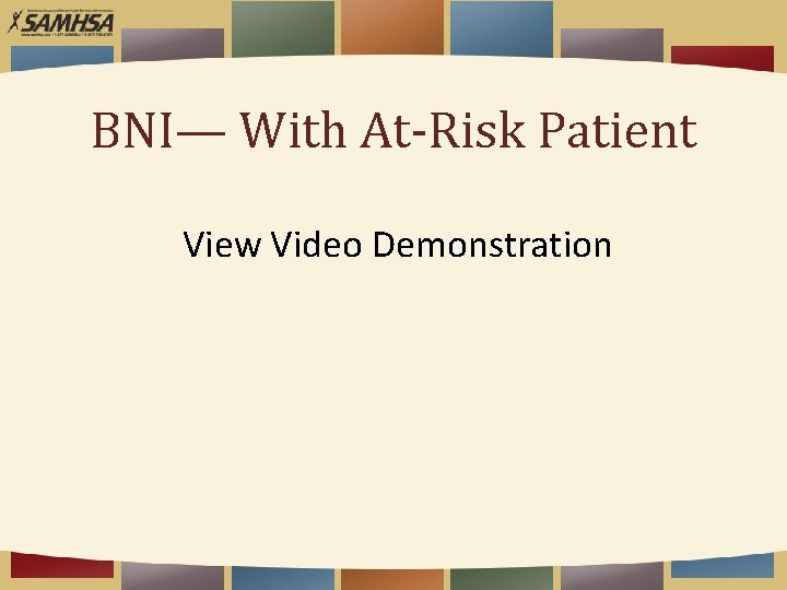 BNI— With At-Risk Patient View Video Demonstration 