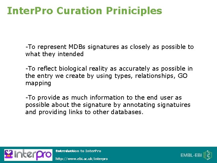 Inter. Pro Curation Priniciples -To represent MDBs signatures as closely as possible to what