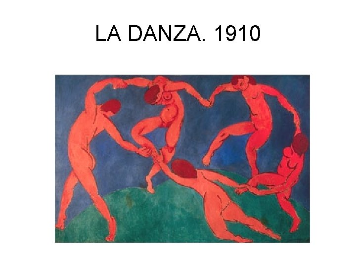 LA DANZA. 1910 