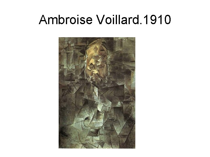 Ambroise Voillard. 1910 
