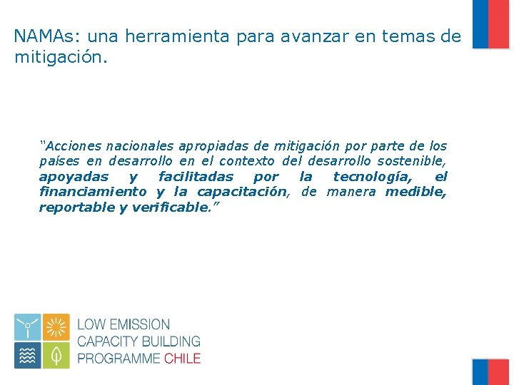 NAMAs: una herramienta para avanzar en temas de mitigación. “Acciones nacionales apropiadas de mitigación