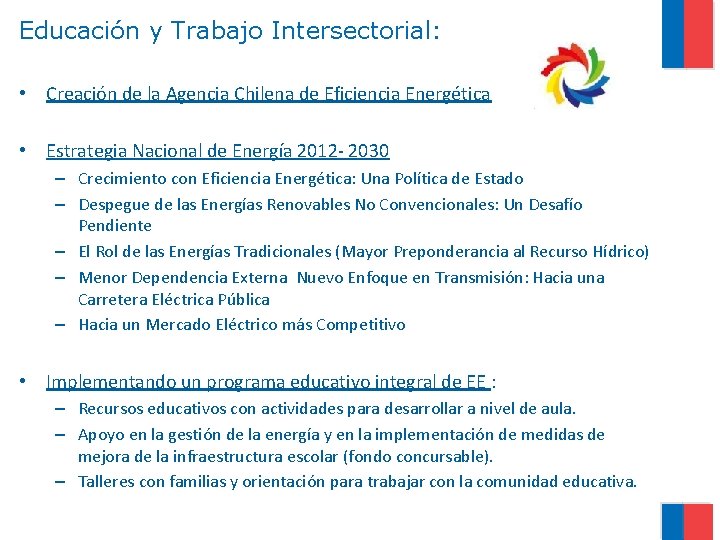 Educación y Trabajo Intersectorial: • Creación de la Agencia Chilena de Eficiencia Energética •