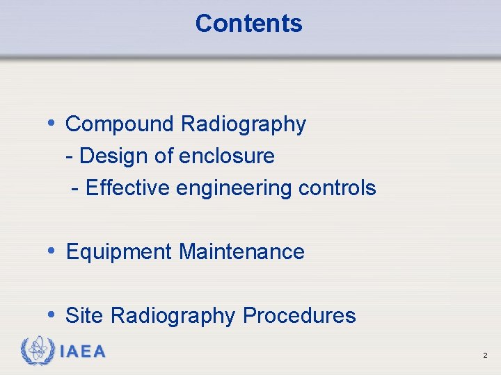 Industrial Radiography Basic Safety Requirements IAEA International Atomic