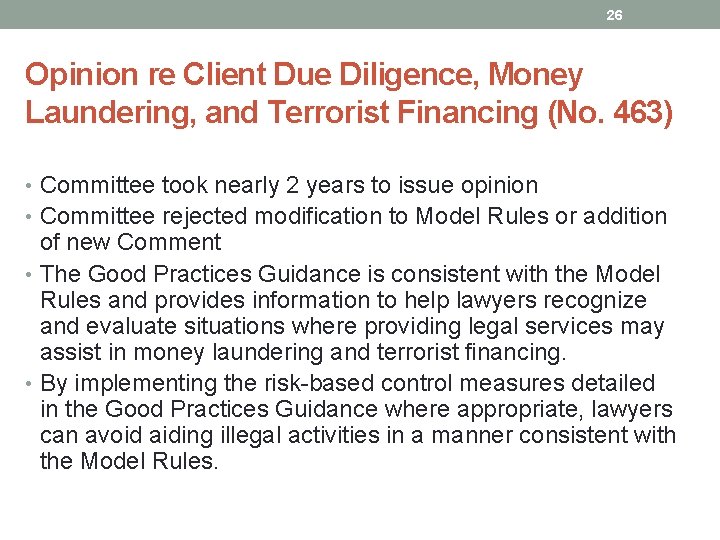26 Opinion re Client Due Diligence, Money Laundering, and Terrorist Financing (No. 463) •