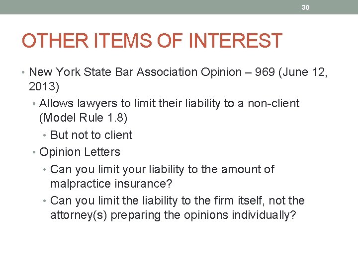 30 OTHER ITEMS OF INTEREST • New York State Bar Association Opinion – 969