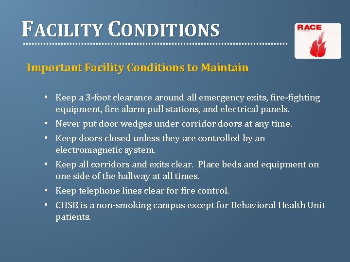FACILITY CONDITIONS Important Facility Conditions to Maintain • Keep a 3 -foot clearance around