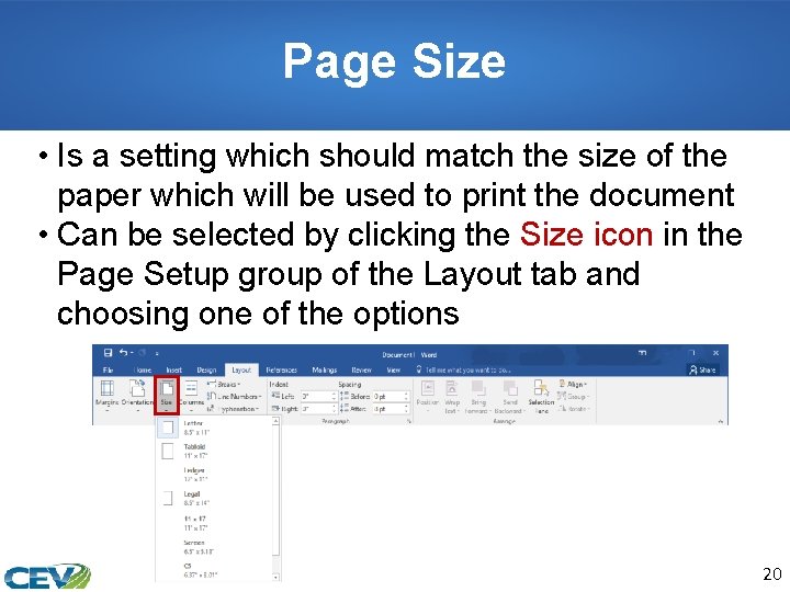 Page Size • Is a setting which should match the size of the paper