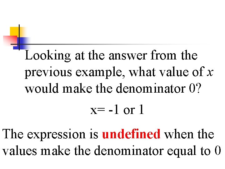 Looking at the answer from the previous example, what value of x would make