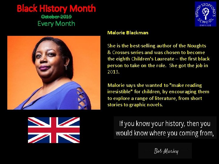 Black History Month October 2019 Every Month Malorie Blackman She is the best-selling author